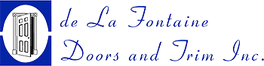 de La Fontaine Doors and Trim Inc.